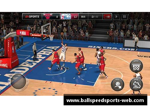 NBA直播：全方位覆盖赛场内外，深入解析比赛背后的故事